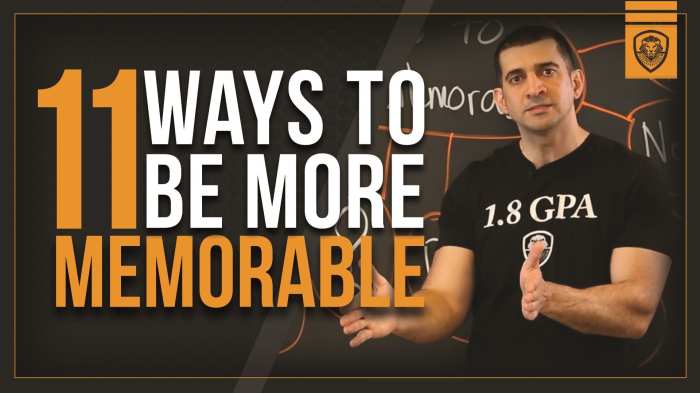 Memorable be how unforgettable whenever meet key things people do Learn how to be memorable in a good way