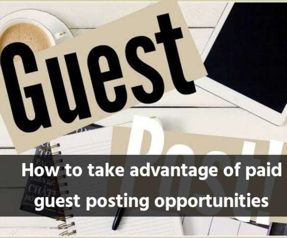 Paid guest posts googles guide to doing them the right way
