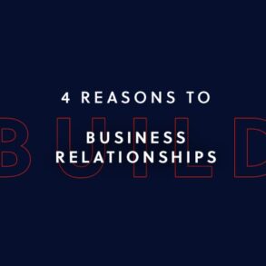 5 keys to building business relationships