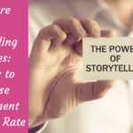 How to leverage storytelling to increase your conversions