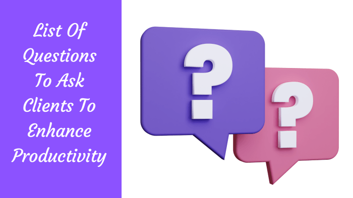 Ask What you should be asking potential clients
