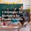 Backlink strategies for k 12 private schools