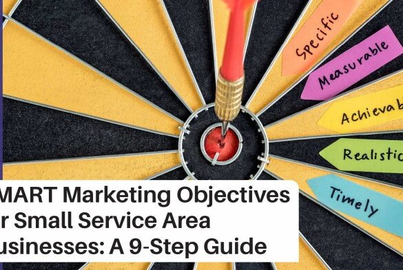 Smart marketing objectives for service area businesses