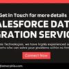 Salesforce data migration best practices