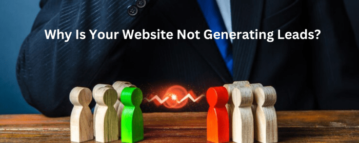 Why your content isnt generating leads and how to fix it