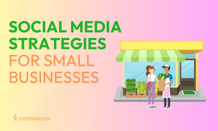 Best strategies for marketing small businesses on social media