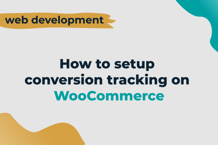 How to setup woocommerce conversion tracking