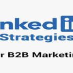 Linkedin strategies b2b marketing