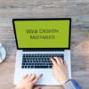 7 common web design mistakes small businesses should avoid