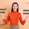 Product owner vs product manager understanding roles and responsibilities