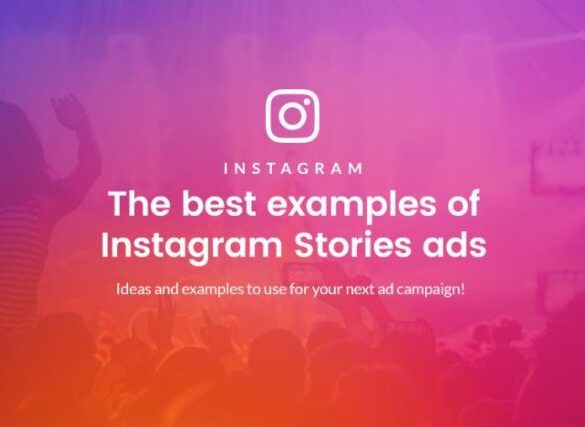 Advertising on stories 101 instagram and beyond