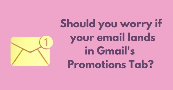 Why do emails get delivered to gmail s promotions tab