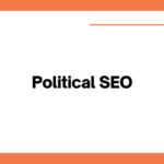 How has seo affected the world of politics