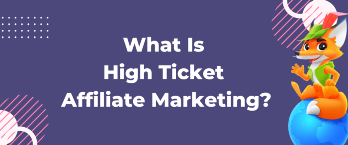 High ticket affiliate marketing