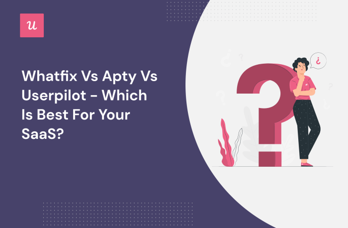 Chameleon vs whatfix vs userpilot which user onboarding tool is best