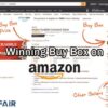 The amazon buy box what is it how to win and what can go wrong