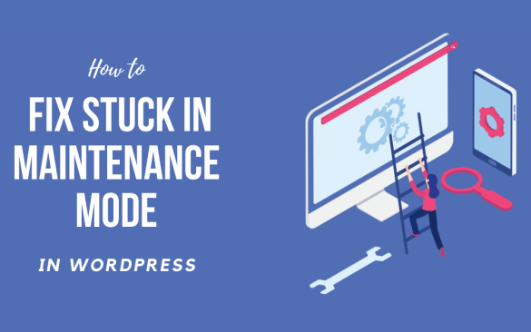 How to put your wordpress site in maintenance mode