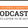 15 of the best marketing podcasts for professional services marketers
