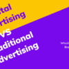 Traditional vs digital advertising comparison