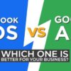 Are facebook ads better than google ads
