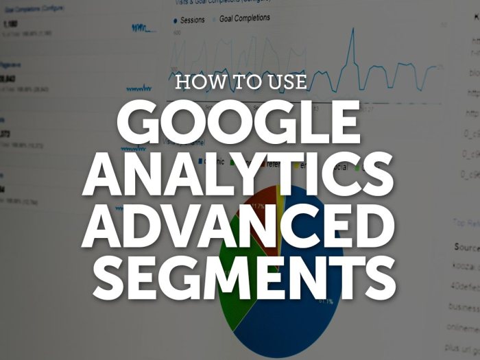 Analytics google New google analytics advanced segments