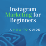 5 tips to launching your first paid instagram marketing campaign