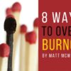 5 questions to beat burn out