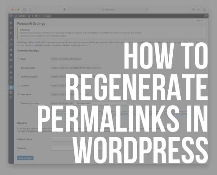 How to regenerate your permalinks in wordpress
