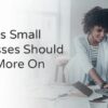 Focus businesses should things small trends industry