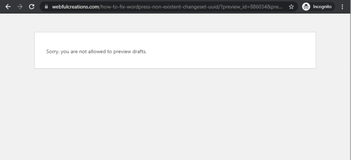 Fixing the sorry youre not allowed to preview drafts error