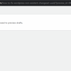 Fixing the sorry youre not allowed to preview drafts error