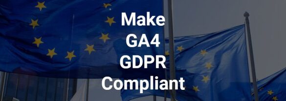 How to make google analytics gdpr compliant