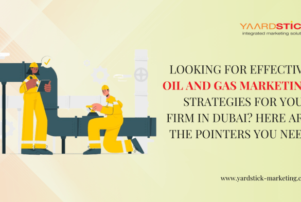 Effective digital marketing strategies for oil and gas companies